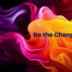 Be the Change Start